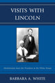 Book cover of: Visits With Lincoln. By: Barbara A. White