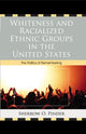 Book cover of: Whiteness and Racialized Ethnic Groups in the United States. By: Sherrow O. Pinder