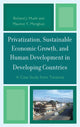Book cover of: Privatization and Sustainable Economic Growth and Human Development in Developing Countries. By: Richard Mushi