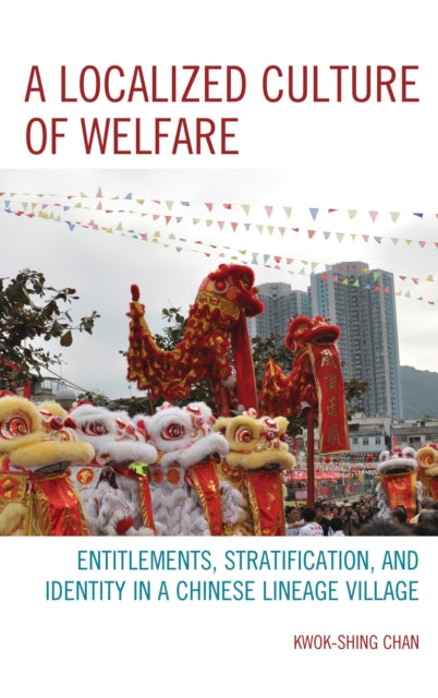 Book cover of: Localized Culture of Welfare. By: Kwok-Shing Chan