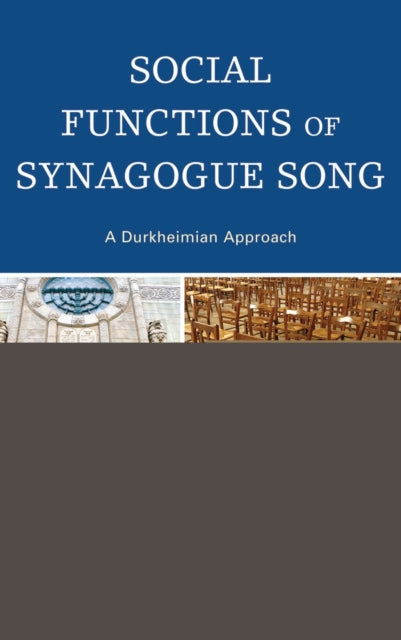 Book cover of: Social Functions of Synagogue Song. By: Jonathan L. Friedmann