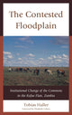 Book cover of: Contested Floodplain. By: Tobias Haller