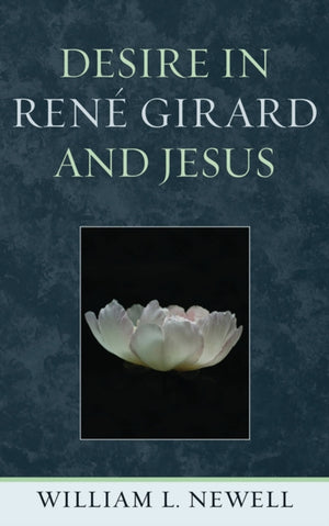 Desire in Rene Girard and Jesus