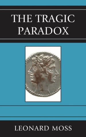 The Tragic Paradox