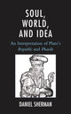 Book cover of: Soul, World, and Idea. By: Daniel Sherman