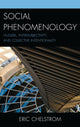 Book cover of: Social Phenomenology. By: Eric S. Chelstrom