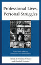 Book cover of: Professional Lives, Personal Struggles. By: Trenna Valado