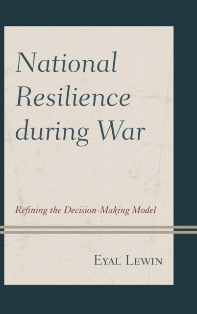 Book cover of: National Resilience during War. By: Eyal Lewin