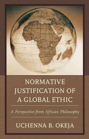 Normative Justification of a Global Ethic