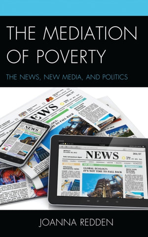 The Mediation of Poverty