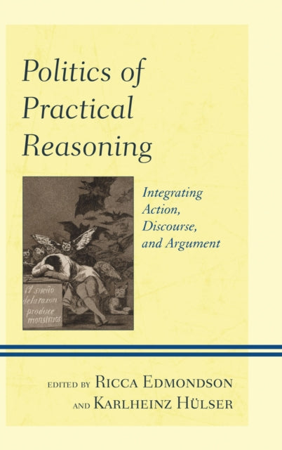 Book cover of: Politics of Practical Reasoning. By: Ricca Edmondson