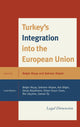 Book cover of: Turkey's Integration into the European Union. By: Belgin Akçay