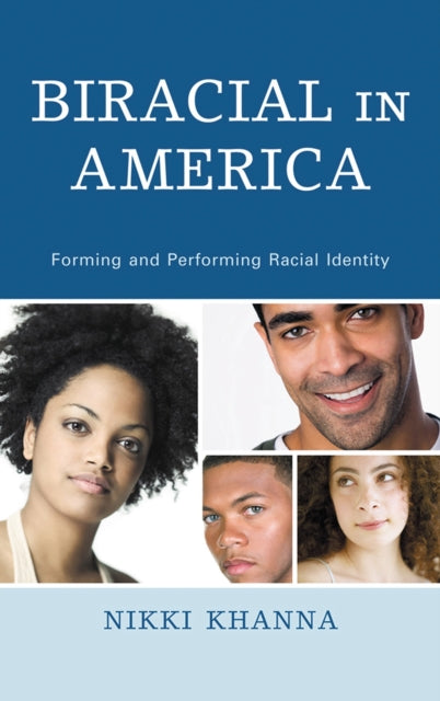 Book cover of: Biracial in America. By: Nikki Khanna