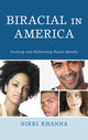 Book cover of: Biracial in America. By: Nikki Khanna