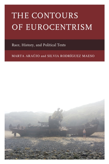 Book cover of: Contours of Eurocentrism. By: Marta Araújo