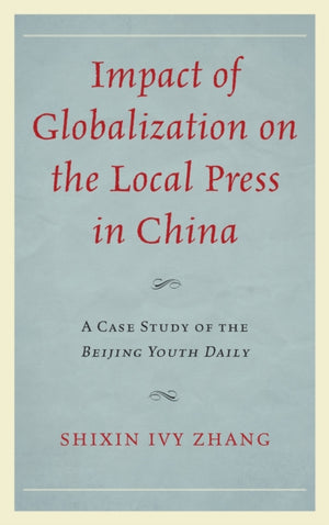 Impact of Globalization on the Local Press in China