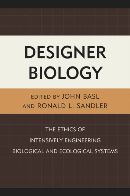 Book cover of: Designer Biology. By: Ronald L. Sandler