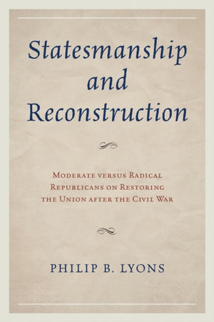 Statesmanship and Reconstruction