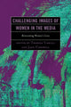 Book cover of: Challenging Images of Women in the Media. By: Theresa Carilli