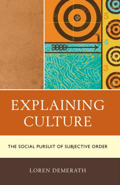 Book cover of: Explaining Culture. By: Loren Demerath