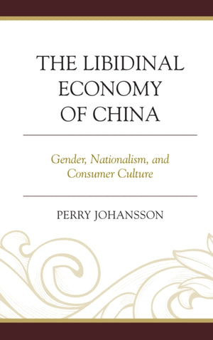 Libidinal Economy of China