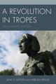 Book cover of: Revolution in Tropes. By: Jane S. Sutton