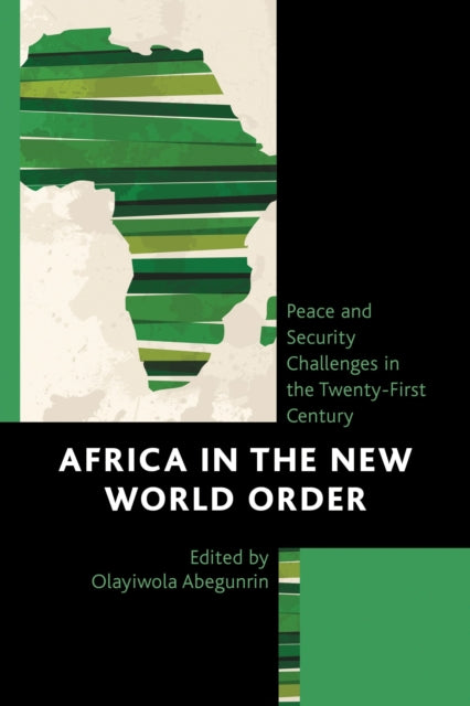 Book cover of: Africa in the New World Order. By: Olayiwola Abegunrin