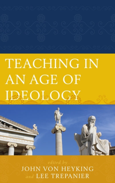 Book cover of: Teaching in an Age of Ideology. By: Zuckert