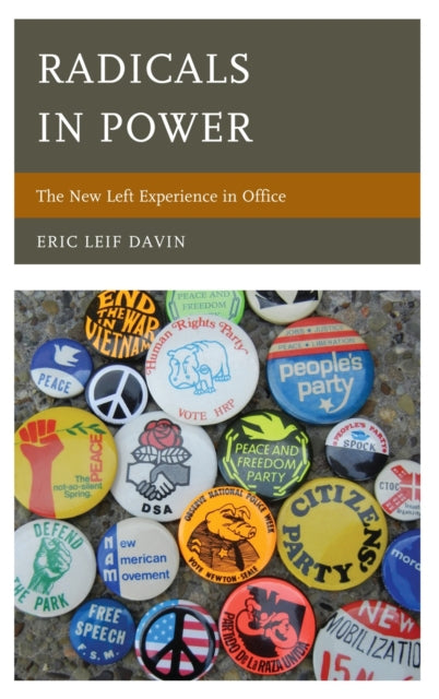 Book cover of: Radicals in Power. By: Eric Leif Davin