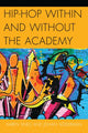Book cover of: Hip-Hop within and without the Academy. By: Karen Snell