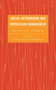 Book cover of: Social Networking and Impression Management. By: Bruce E. Drushel