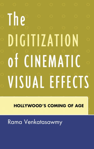 Digitization of Cinematic Visual Effects