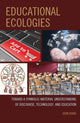 Book cover of: Educational Ecologies. By: John Dowd