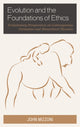 Book cover of: Evolution and the Foundations of Ethics. By: John Mizzoni