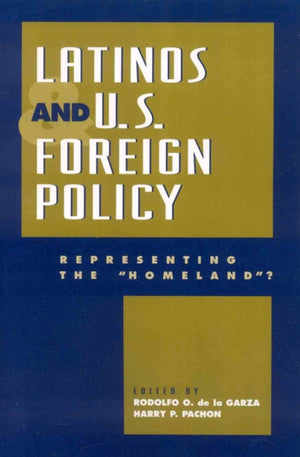 Latinos and U.S. Foreign Policy
