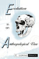 Book cover of: Evolution In An Anthropological View. By: C. Loring Brace