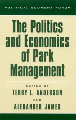 The Politics and Economics of Park Management