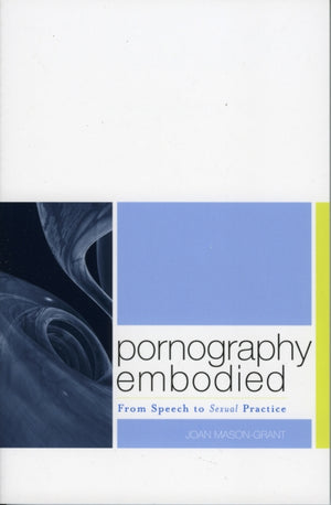 Pornography Embodied
