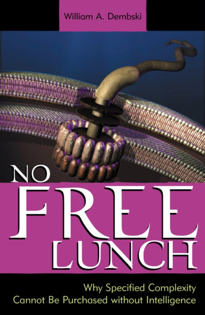 Book cover of: No Free Lunch. By: William A. Dembski
