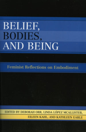 Belief, Bodies, and Being
