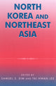 Book cover of: North Korea and Northeast Asia. By: Samuel S. Kim