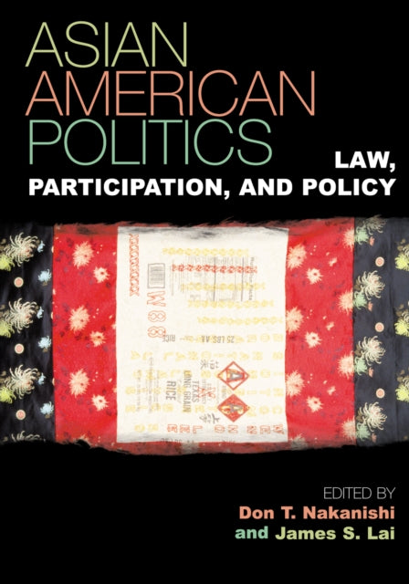 Book cover of: Asian American Politics. By: James S. Lai