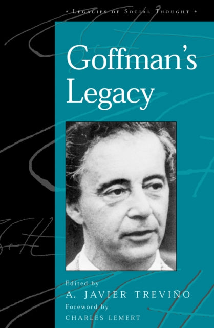Book cover of: Goffman's Legacy. By: A. Javier Trevi-o