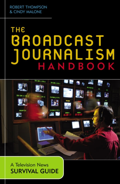 Book cover of: Broadcast Journalism Handbook