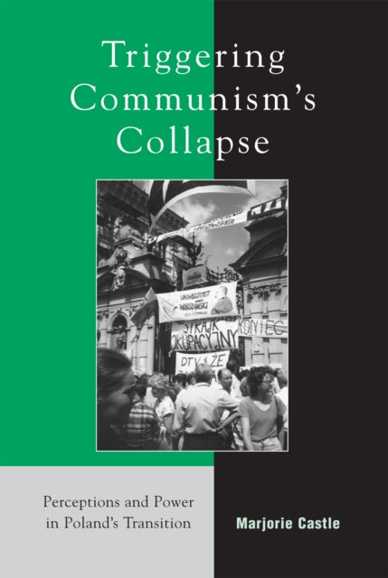 Book cover of: Triggering Communism's Collapse