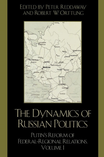 Book cover of: Dynamics of Russian Politics. By: Robert W. Orttung