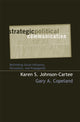 Book cover of: Strategic Political Communication. By: Gary A. Copeland