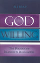 Book cover of: God Willing. By: Ali Riaz