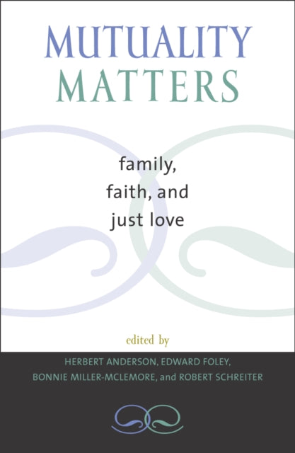 Book cover of: Mutuality Matters. By: Herbert Anderson