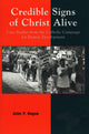 Book cover of: Credible Signs of Christ Alive. By: John P. Hogan